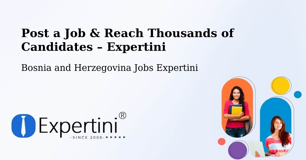 Post a Job in Breza – Hire the Right Talent - Breza, Bosnia and Herzegovina Jobs Expertini