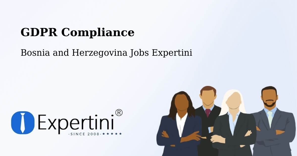 EU GDPR Compliance Statement – Breza - Bosnia and Herzegovina Jobs Expertini