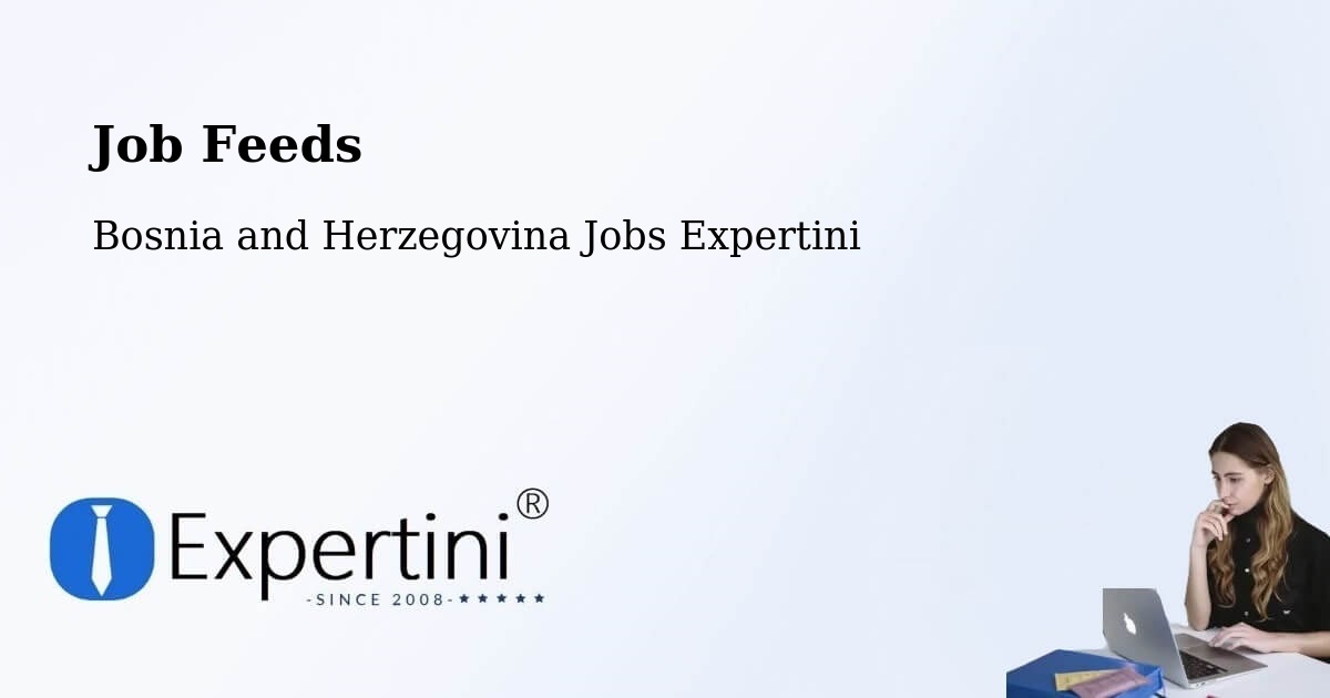 Job Listings Feed – Breza - Bosnia and Herzegovina Jobs Expertini