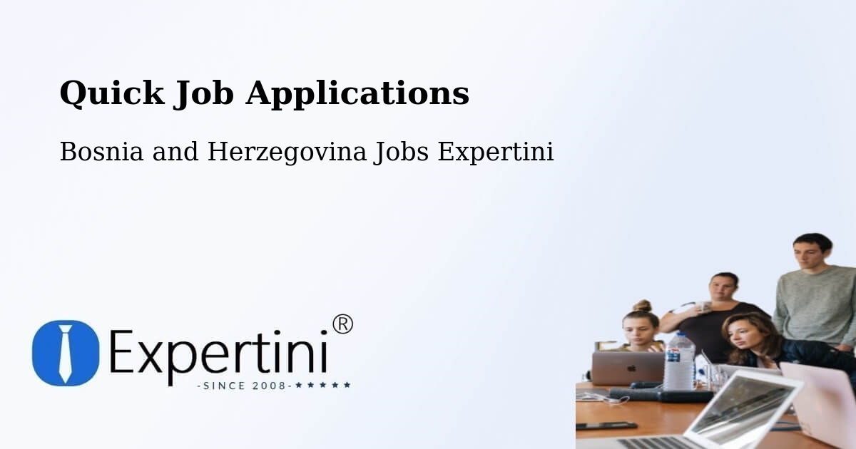 Quick Apply Feature – Breza - Bosnia and Herzegovina Jobs Expertini