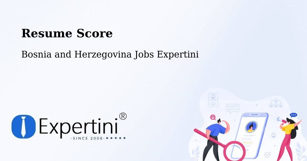 Resume Score & Job Description Match Tool – Breza - Bosnia and Herzegovina Jobs Expertini